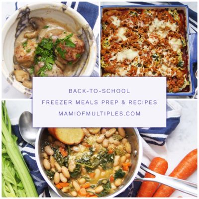 Back-To-School Freezer Meals Prep and Recipes